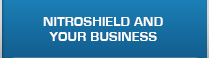 NitroShield and Your Business